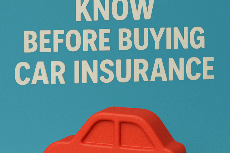 Top 10 Things You Should Know Before Buying Car Insurance